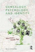 Genealogy, Psychology and Identity: Tales from a family tree