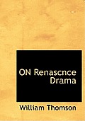 On Renascnce Drama