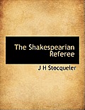 The Shakespearian Referee