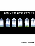 Early Life of Eamon de Velera