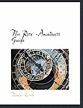 The Rose -Amateurs Guide
