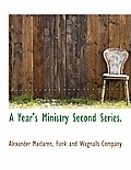 A Year's Ministry Second Series.