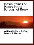 Indian Names of Places in the Borough of Brook