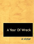 A Year of Wreck