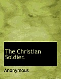 The Christian Soldier.