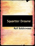Squartter Dreame