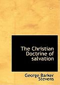 The Christian Doctrine of Salvation