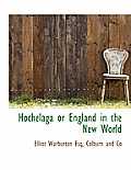 Hochelaga or England in the New World