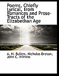 Poems, Chiefly Lyrical, from Romances and Prose-Tracts of the Elizabethan Age
