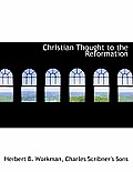 Christian Thought to the Reformation