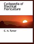 Cyclopedia of Practical Floriculture