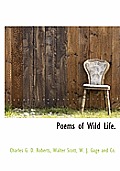 Poems of Wild Life.