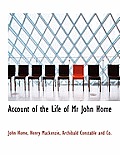 Account of the Life of MR John Home