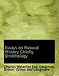 Essays on Natural History Chiefly Ornithology
