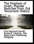 The Prophets of Israel, Popular Sketches from Old Testament History
