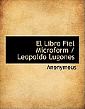 El Libro Fiel Microform / Leopoldo Lugones