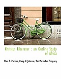Christus Liberator: An Outline Study of Africa