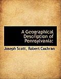 A Geographical Description of Pennsylvania