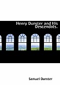 Henry Dunster and His Descendats.
