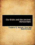 Our Bible and the Ancient Manuscripts