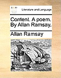 Content. a Poem. by Allan Ramsay.