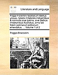Poggii Florentini Facetiarum Libellus Unicus, Notulis Imitatores Indicantibus & Nonnullis Sive Latinis, Sive Gallicis Imitationibus Illustratus, Simul