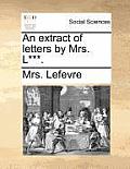 An Extract of Letters by Mrs. L***.