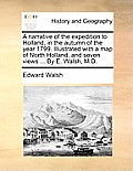 A Narrative of the Expedition to Holland, in the Autumn of the Year 1799. Illustrated with a Map of North Holland, and Seven Views ... by E. Walsh, M.