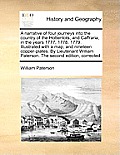 A Narrative of Four Journeys Into the Country of the Hottentots, and Caffraria, in the Years 1777, 1778, 1779. Illustrated with a Map, and Nineteen Co