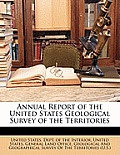 Annual Report of the United States Geological Survey of the Territories