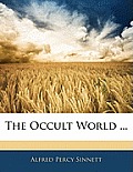 The Occult World ...