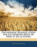 Psychologic Raliste: Tude Sur Les Lments Rels de Fme Et de La Pense
