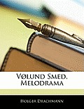 Vlund Smed Melodrama Danish Edition