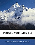 Poesie, Volumes 1-3