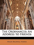 The Ordinances: An Address to Friends