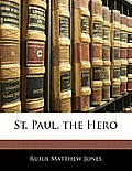St. Paul, the Hero