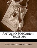 Antonio Foscarini: Tragedia