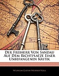 Der Freiherr Von Sandau Auf Dem Richtplatze Einer Unbefangenen Kritik