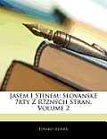 Jasem I Stnem: Slovansk Rty Z Rznch Stran, Volume 2