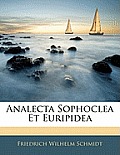Analecta Sophoclea Et Euripidea