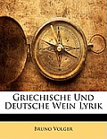 Griechische Und Deutsche Wein Lyrik