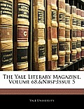 The Yale Literary Magazine, Volume 68, Issue 5
