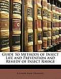 Guide to Methods of Insect Life and Prevention and Remedy of Insect Ravage