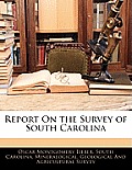 Report on the Survey of South Carolina