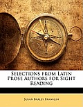 Selections from Latin Prose Authors for Sight Reading