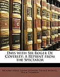 Days with Sir Roger de Coverley: A Reprint from the Spectator