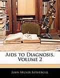 AIDS to Diagnosis, Volume 2