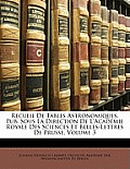Recueil de Tables Astronomiques, Pub. Sous La Direction de L'Acadmie Royale Des Sciences Et Belles-Lettres de Prusse, Volume 3