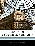 Uvres de P. Corneille, Volume 7