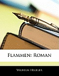 Flammen: Roman